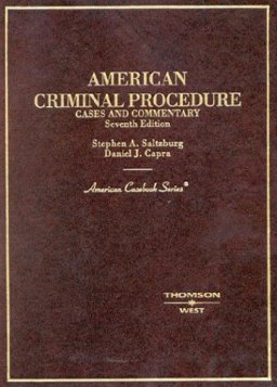 American Criminal Procedure, Cases and Commentary 7th 9780314145345 Front Cover