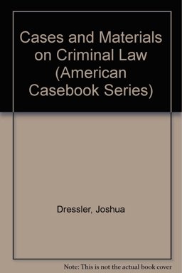Cases and Materials on Criminal Law