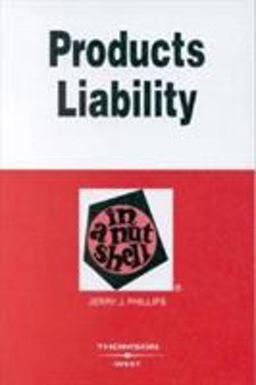 Products Liability in a Nutshell 6th 9780314145673 Front Cover