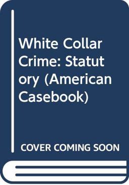 Statutory to White Collar Crime