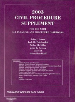 2003 Civil Procedure for Use with All Pleading and Procedure Casebooks