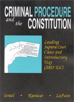 Criminal Procedure and the Constitution