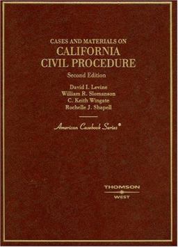 Cases and Materials on California Civil Procedure