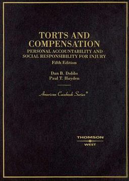 Torts and Compensation, Personal Accountability and Social Responsibility for Injury 5th 9780314150295 Front Cover
