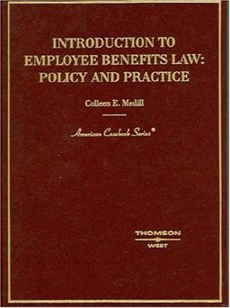 Introduction to Employee Benefits Law Principles and Practice  9780314150363 Front Cover