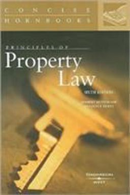 Principles of Property Law Concise Hornbook 6th 9780314150455 Front Cover