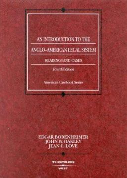 Readings and Cases on an Introduction to the Anglo-American Legal System, 4th Readings and Cases on an Introduction to the Anglo-American Legal System, 4th