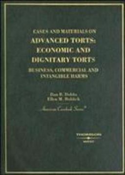 Advanced Torts Economic and Dignitary Torts - Business, Commercial and Intangible Harms  9780314151032 Front Cover