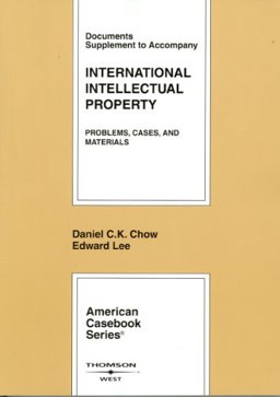 Documents Supplement to Accompany International Intellectual Property