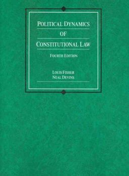 Political Dynamics of Constitutional Law Political Dynamics of Constitutional Law