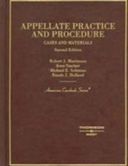 Cases and Materials on Appellate Practice and Procedure, 2005