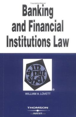 Banking and Financial Institutions Law in a Nutshell 6th 9780314153739 Front Cover