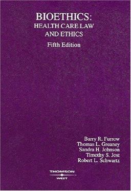 Bioethics Health Care Law and Ethics 5th 9780314154064 Front Cover