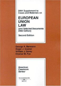2004 Supplement to Cases and Materials on European Union Law