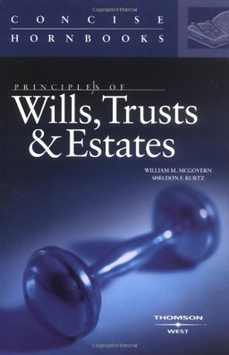 Principles of Wills, Trusts and Estates, Concise Hornbook  9780314156174 Front Cover