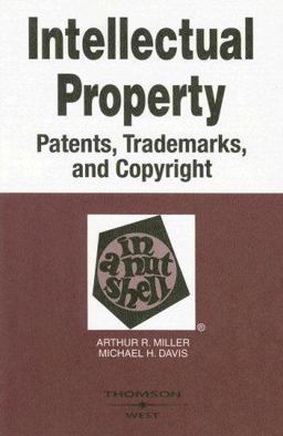 Intellectual Property in a Nutshell Patents, Trademarks, and Copyright 4th 9780314158758 Front Cover