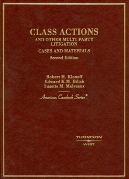 Class Actions and Other Multi-Party Litigation Cases and Materials 2nd 9780314159489 Front Cover