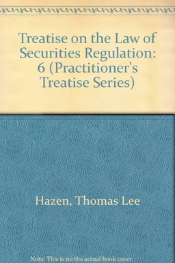 Treatise on the Law of Securities Regulation Practitioner Volume Six