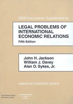 Legal Problems of International Economic Relations, 2008 Documentary Supplement