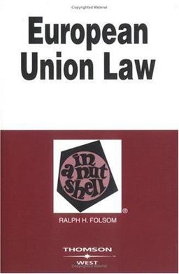 European Union Law in a Nutshell 5th 9780314160393 Front Cover