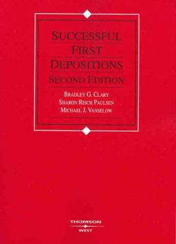 Clary, Reich Paulsen and Vanselow's Successful First Depositions, 2d