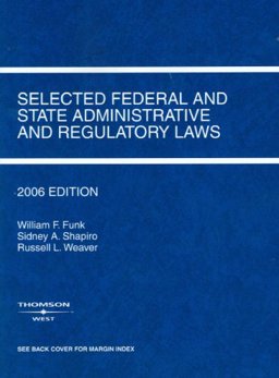 Selected Federal and State Administrative and Regulatory Laws