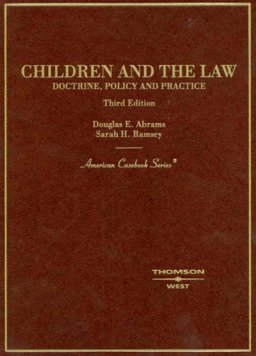 Children and the Law Doctrine, Policy, and Practice 3rd 9780314169518 Front Cover