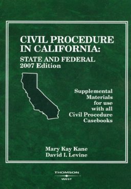 Civil Procedure in California Civil Procedure in California