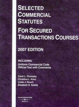 Selected Commercial Statutes for Secured Transactions Courses