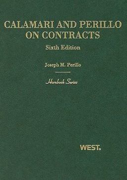 Calamari and Perillo's Hornbook on Contracts 6th 9780314181435 Front Cover