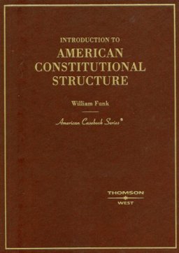 Introduction to American Constitutional Structure