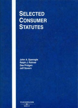 Selected Consumer Statutes, 2007 Ed