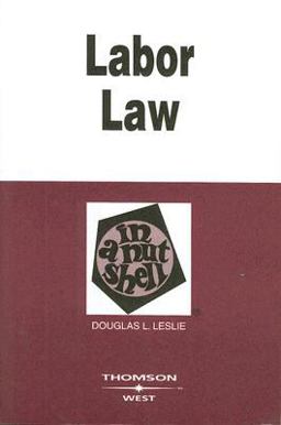 Labor Law in a Nutshell 5th 9780314184429 Front Cover