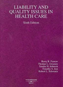 Liability and Quality Issues in Health Care