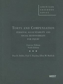 Torts and Compensation, Personal Accountability and Social Responsibility for Injury Torts and Compensation, Personal Accountability and Social Responsibility for Injury