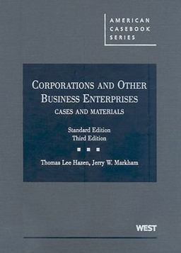 Corporations and Other Business Enterprises, Cases and Materials