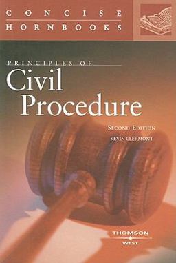 Principles of Civil Procedure Concise Hornbook Principles of Civil Procedure Concise Hornbook