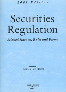 Securities Regulation, Selected Statutes, Rules and Forms