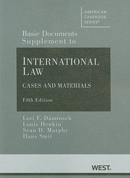 Basic Documents Supplement to International Law, Cases and Materials, 5th Ed 5th 9780314191298 Front Cover