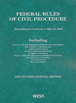 Federal Rules of Civil Procedure, 2009-2010 Educational Edition