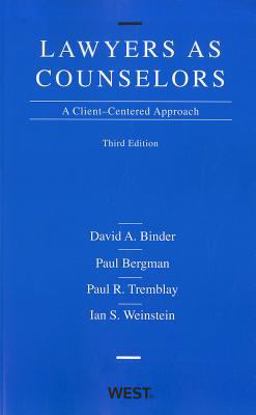 Lawyers as Counselors, A Client-Centered Approach 3rd 9780314194916 Front Cover