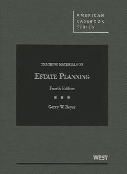 Teaching Materials on Estate Planning, 4th