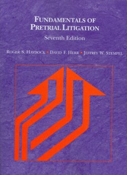 Fundamentals of Pretrial Litigation