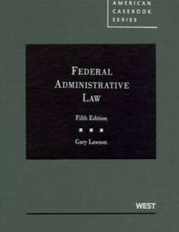 Federal Administrative Law, 5th Federal Administrative Law, 5th