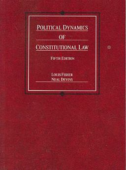 Political Dynamics of Constitutional Law Political Dynamics of Constitutional Law