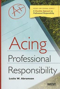 Acing Professional Responsibility