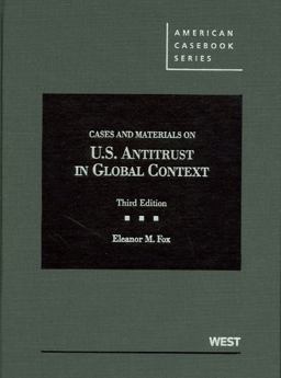United States Antitrust in Global Context Cases and Materials 3rd 9780314199928 Front Cover