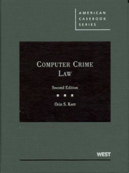 Computer Crime Law, 2d