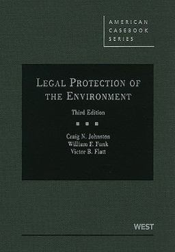 Johnston, Funk, and Flatt's Legal Protection of the Environment, 3d