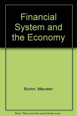 Financial System and the Economy